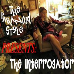 The Paranoid Style – The Interrogator (2024) The Paranoid Style – The Interrogator (2024)
